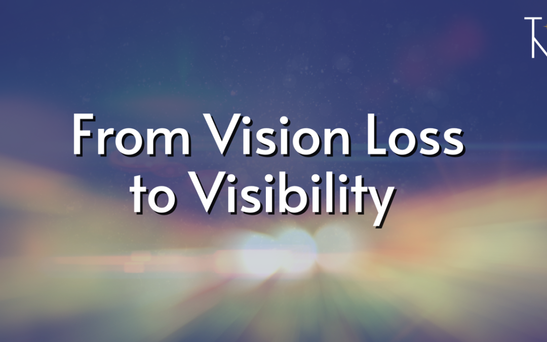 From Vision Loss to Visibility