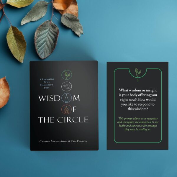 Wisdom of the Circle: A Restorative Practitioner's Deck - Image 6